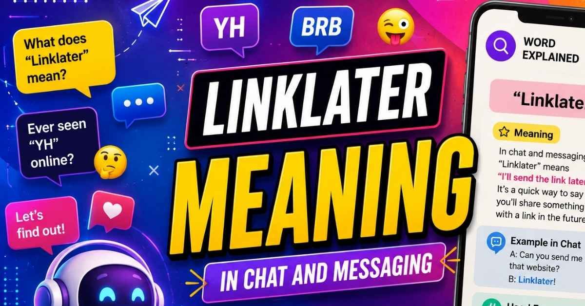 Linklater Meaning in Chat and Messaging